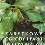 Zabytkowe ogrody i parki województwa rzeszowskiego - Piórecki.J. - ZF i A w Bolestraszycach 1996 - Cena 20 zł
