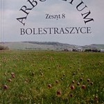 Arboretum Bolestraszyce. Zeszyt 8 - Bolestraszyce 2001 - Cena 10 zł