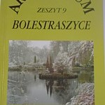 Arboretum Bolestraszyce. Zeszyt 9 - Bolestraszyce 2002 - Cena 10 zł